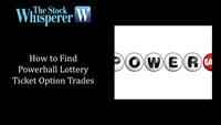 How to Find Powerball Lottery Ticket Option Trades